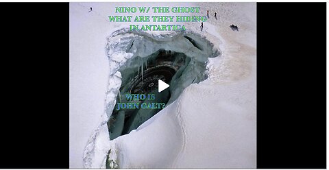 NINO W/ THE GHOST W/ WHAT IS IN ANTARTICA, PUTIN, SUPER BOWL, WHAT R FUTURE HOLDS. TY JGANON, SGANON