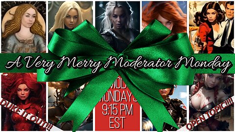 A Very Merry Moderator Monday - Chillstream: Would You Rather?