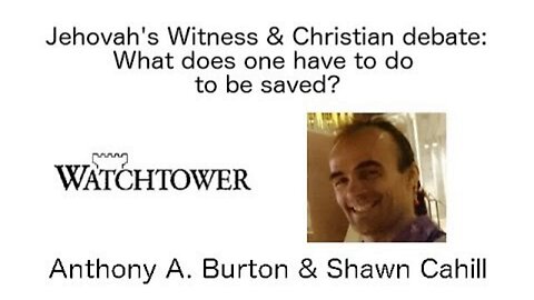 Jehovah's Witness & Christian debate - What does one have to do to be saved?