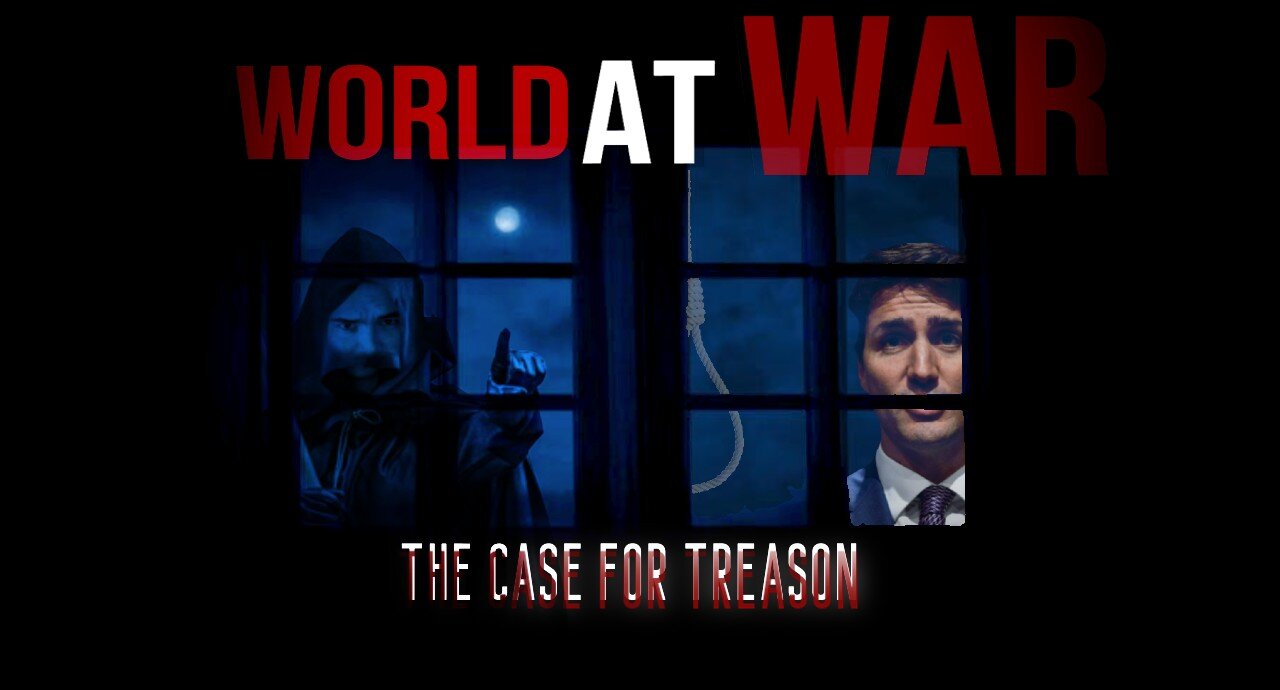 World At WAR with Dean Ryan 'The Case For Treason'