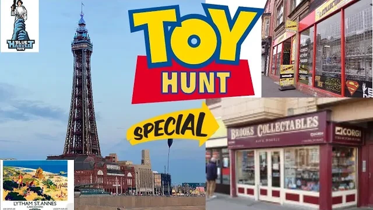 Blackpool Toy Hunt Part 1