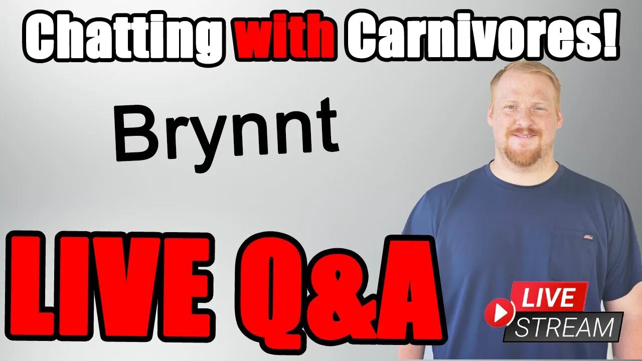 How to Succeed at Carnivore: Brynnt's Story & LIVE QA