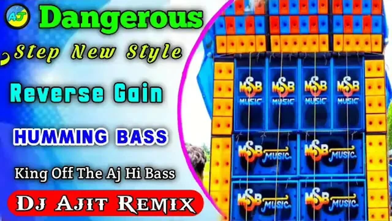 Super Power ) Dangerous Dangerous ( 1Step New Style Reverse Gain Humming Bass ) Dj Ajit Remix