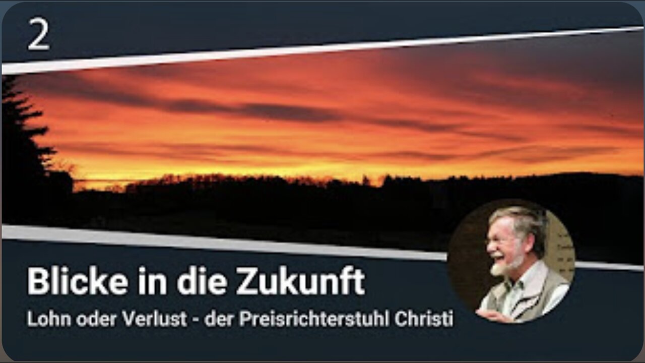 Lohn oder Verlust – der Preisrichterstuhl Christi Teil 2/12 - Martin Vedder_05.12.2021