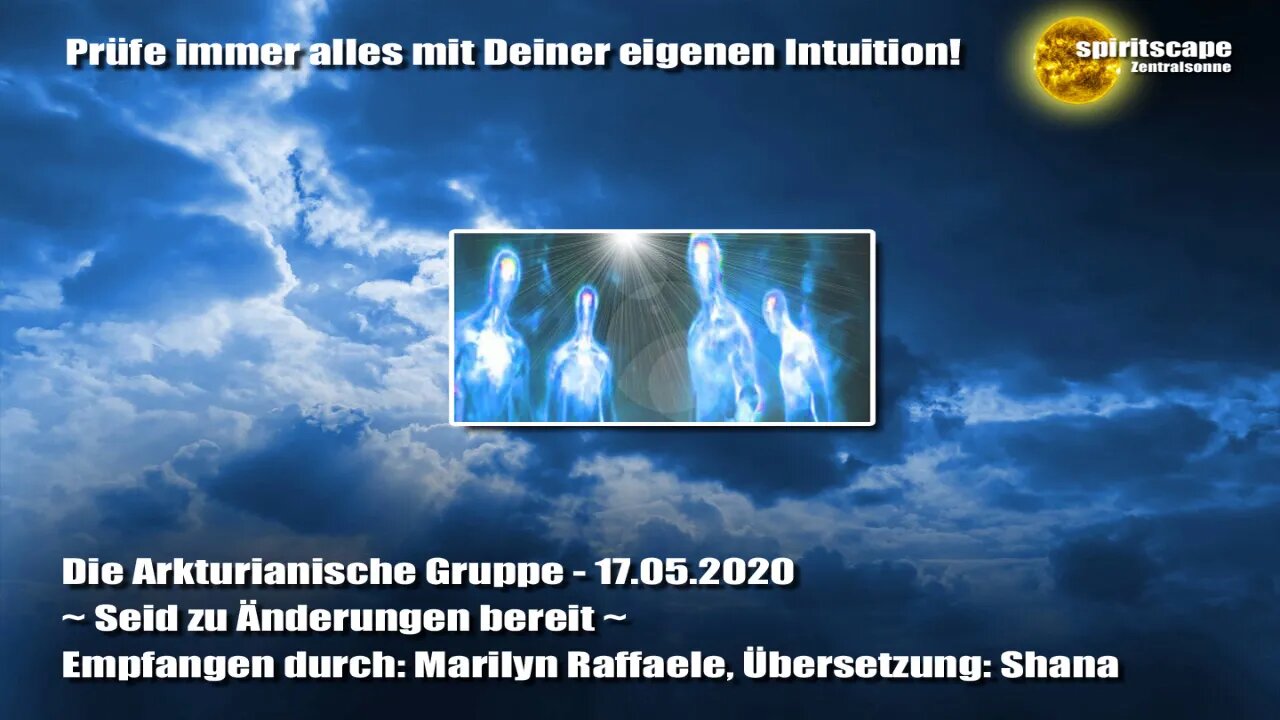 Die Arkturianische Gruppe ~ Seid zu Änderungen bereit ~