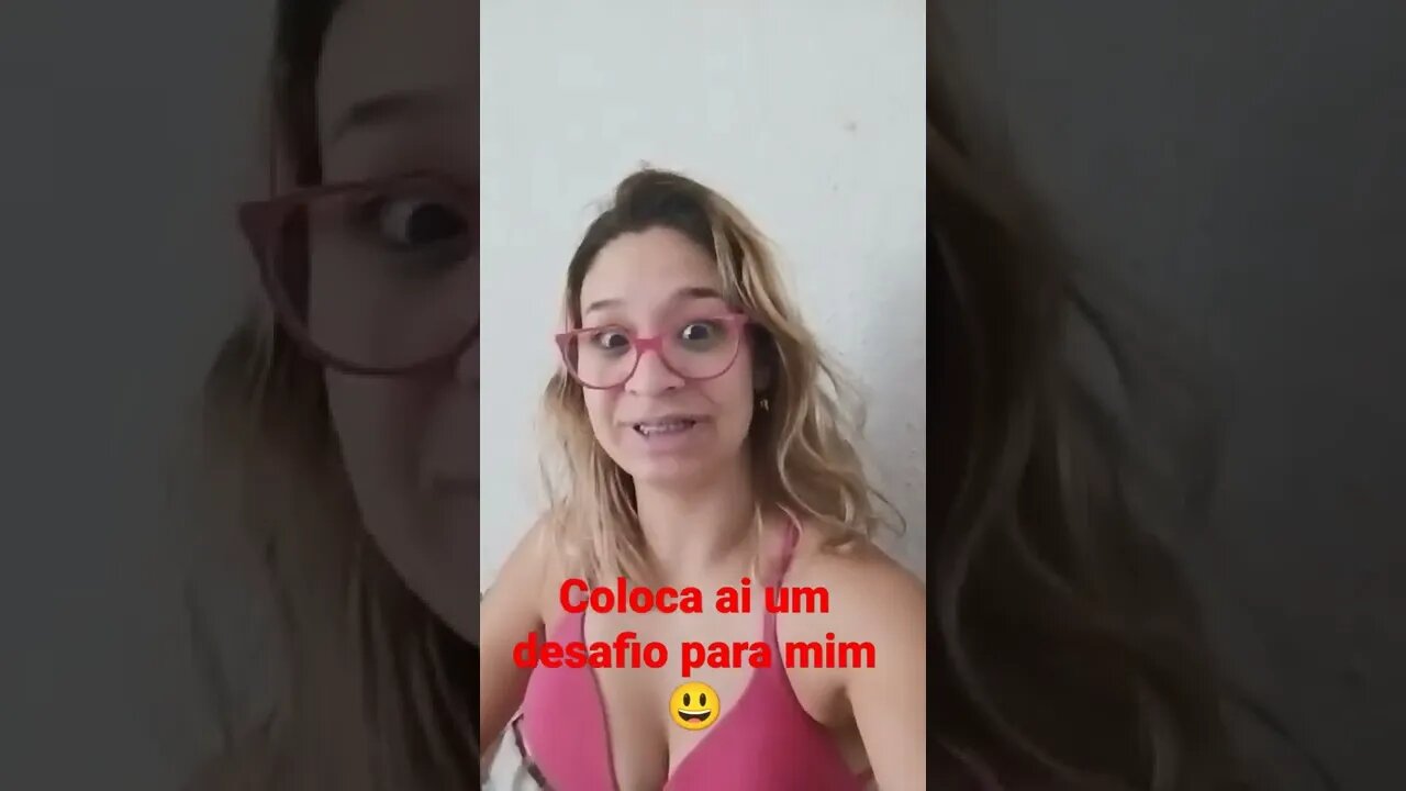 Faça um desafio para mim 😁
