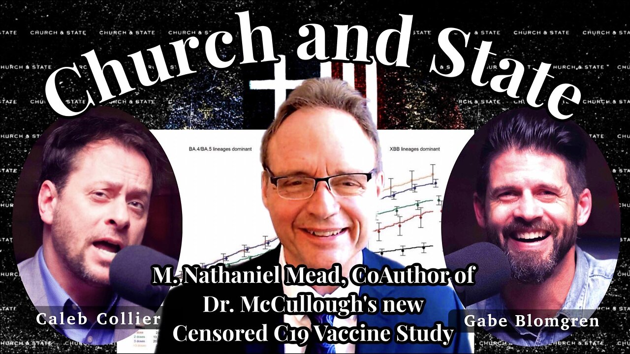 M. Nathaniel Mead, CoAuthor of Dr. McCullough's New Censored COVID-19 Study (Part 1 of 3)