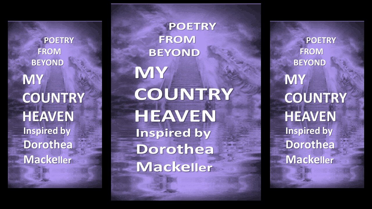 MY COUNTRY HEAVEN Poetry inspired by Dorothea Mackellar