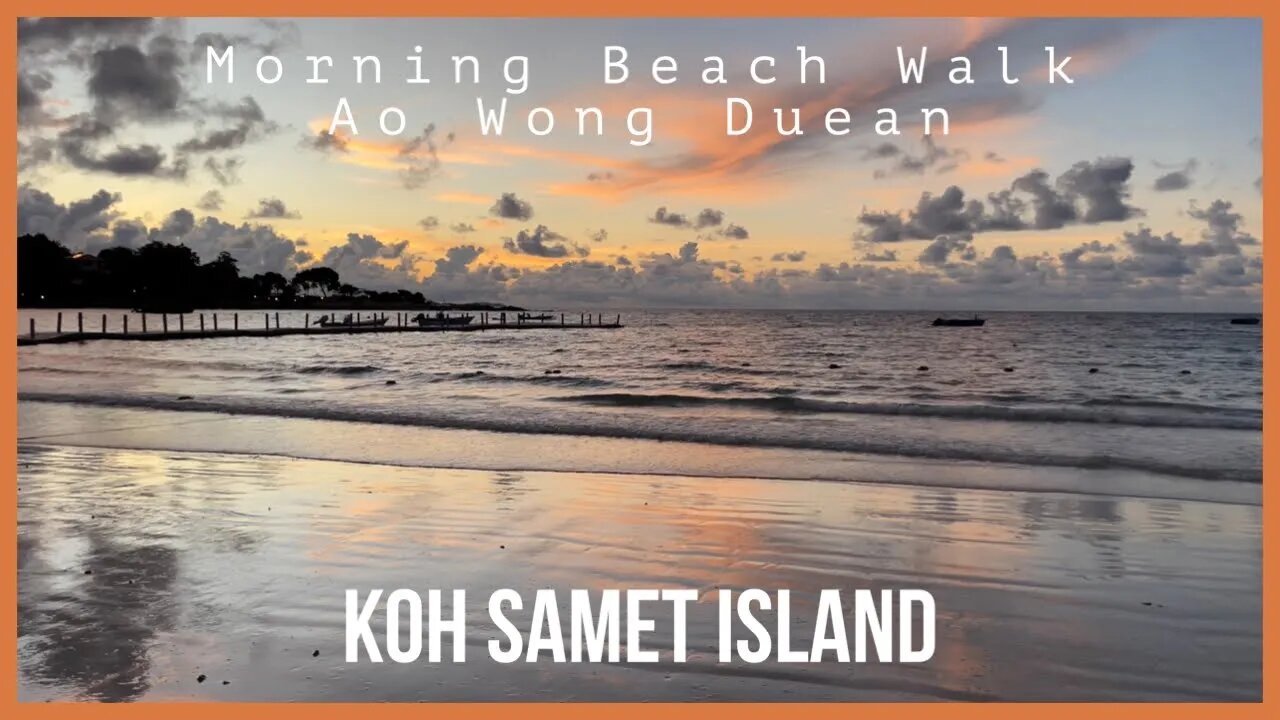 Koh Samet Island - Ao Wong Duean and Ao Cho - Morning Beach Walk