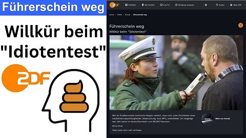 MPU Willkür vom ZDF gezeigt - und schnell wieder gelöscht!?