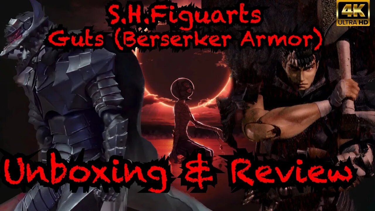 BERSERK X S.H.FIGUARTS Guts (Berserker Armor) REVIEW!!!