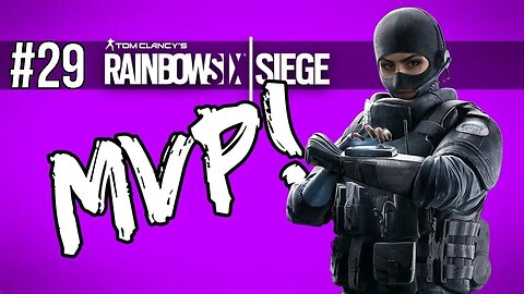 Rainbow Six: Siege #29 (Wind Bastion) | I Must Get MVP!