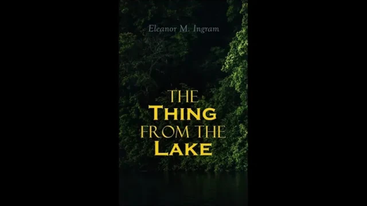 The Thing from the Lake by Eleanor M. Ingram - Audiobook