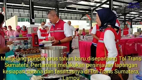 KOMISARIS PT PERTAMINA (PERSERO) CONDRO KIRONO TINJAU KESIAPAN SATGAS NATARU DI TOL TRANS SUMATERA