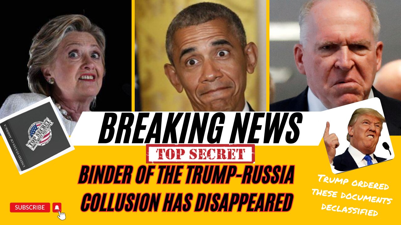 TOP SECRET Binder of the Trump-Russia collusion has disappeared