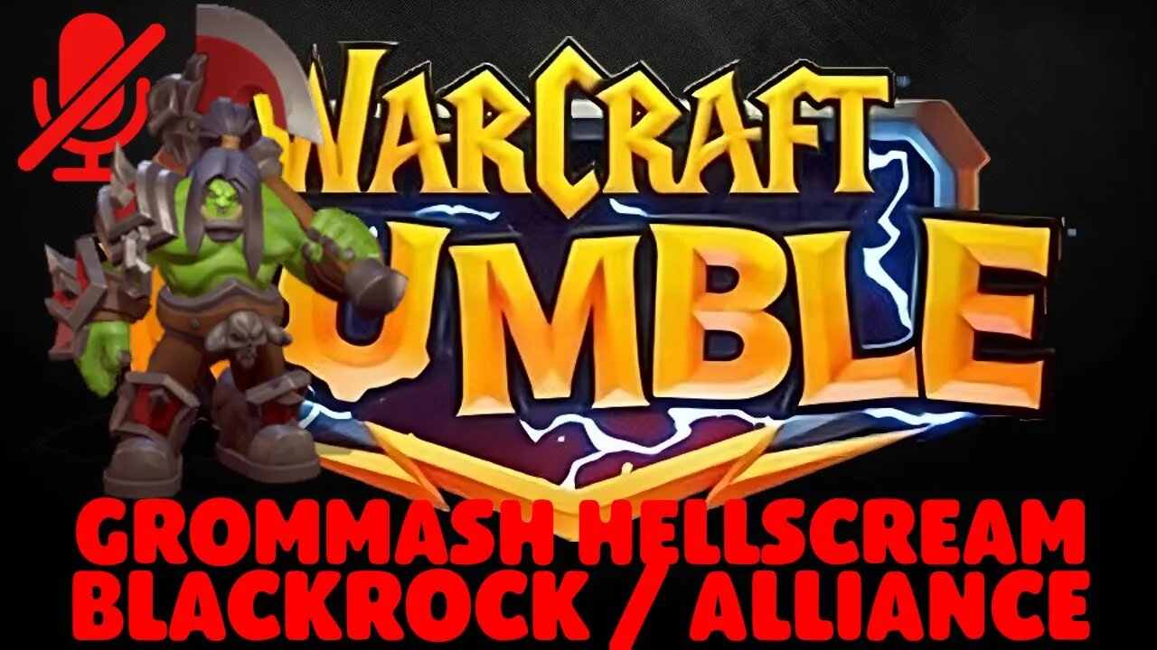 WarCraft Rumble - Grommash Hellscream - Blackrock + Alliance