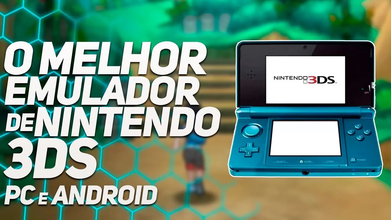 O MELHOR EMULADOR DE NINTENDO 3DS [PC e ANDROID]