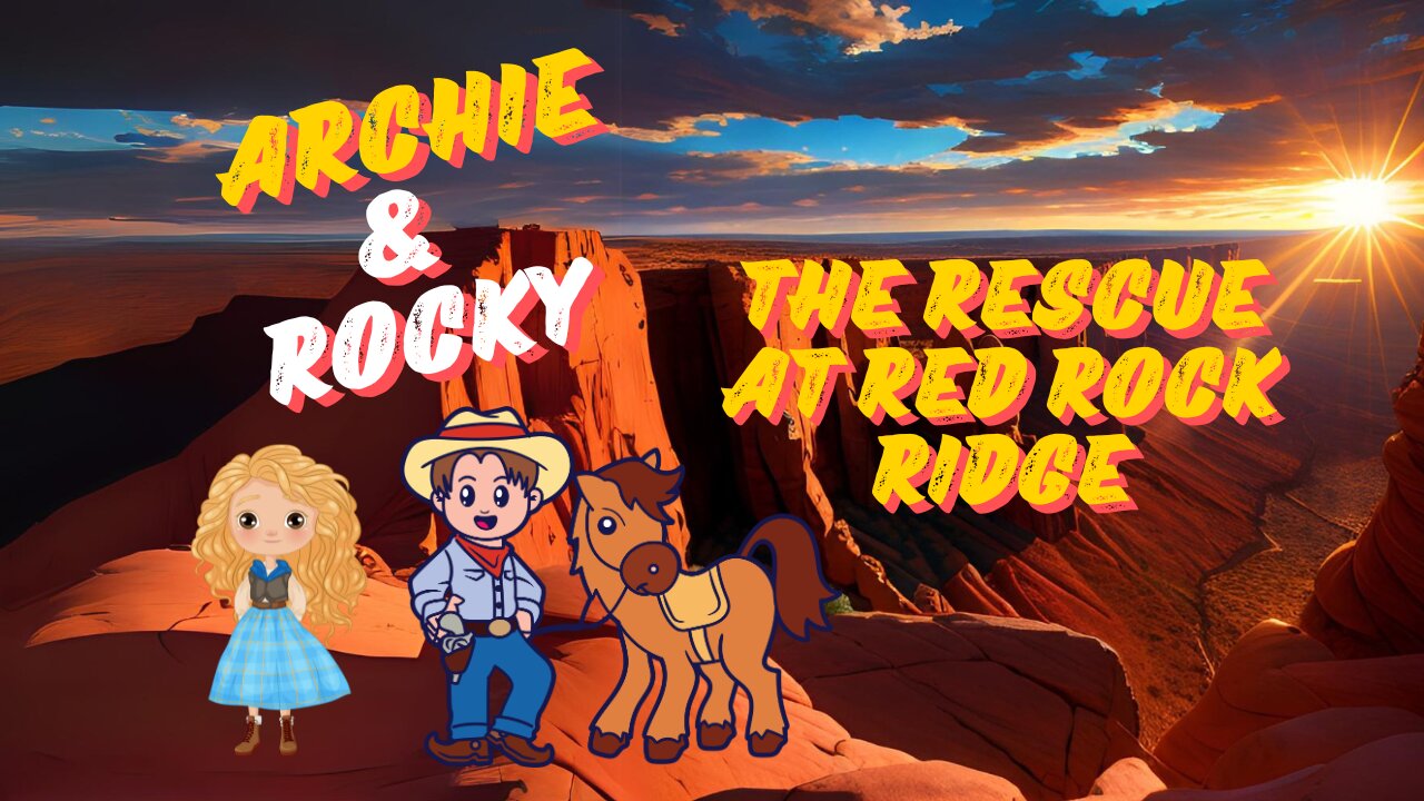 Archie and Rocky: The Rescue at Red Rock Ridge