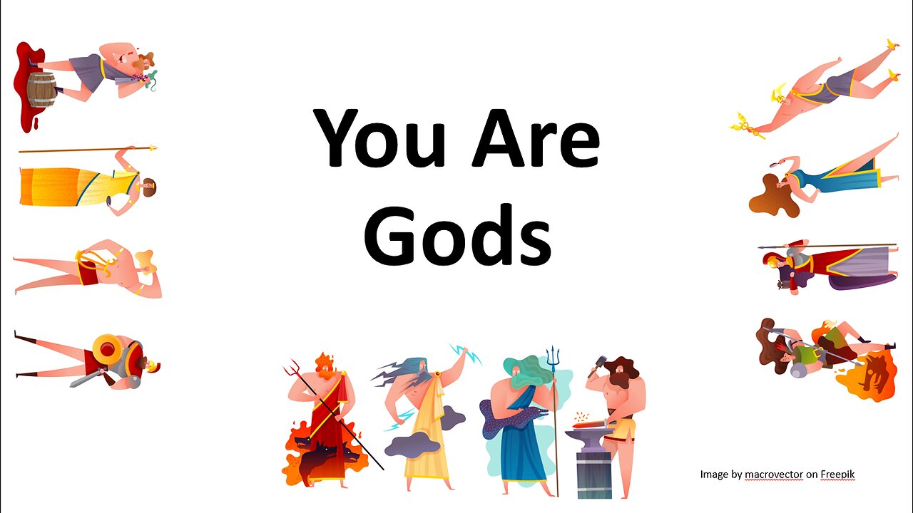 You Are Gods