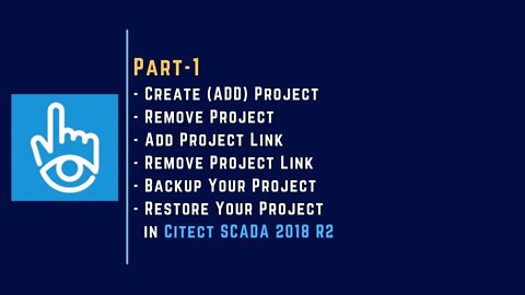 001 | Create & Remove Project | Add & Remove Project Link | Backup & Restore | Citect SCADA |