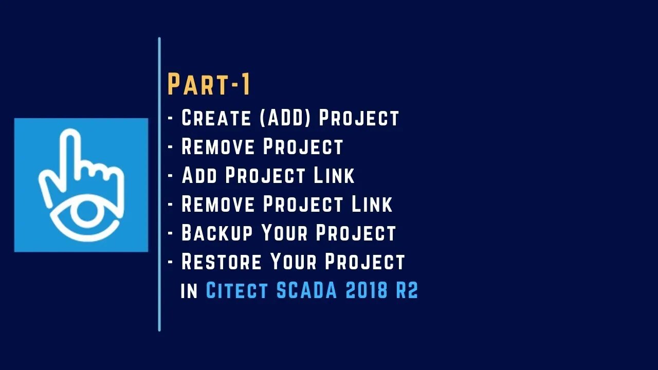 001 | Create & Remove Project | Add & Remove Project Link | Backup & Restore | Citect SCADA |
