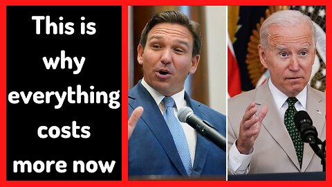 Biden is the reason everything costs more - DeSantis rips Biden