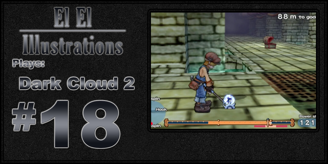 El El Plays Dark Cloud 2 Episode 18: Par for the Course