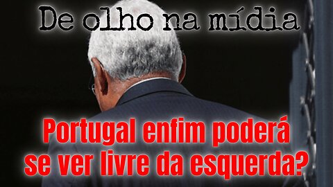 Poderá Portugal se livrar da esquerda?