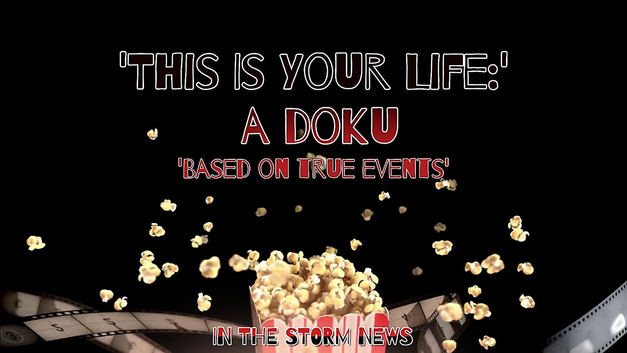 I.T.S.N. IS PROUD TO PRESENT: 'THIS IS YOUR LIFE: A DOKU' BASED ON TRUE EVENTS. SEPTEMBER 29