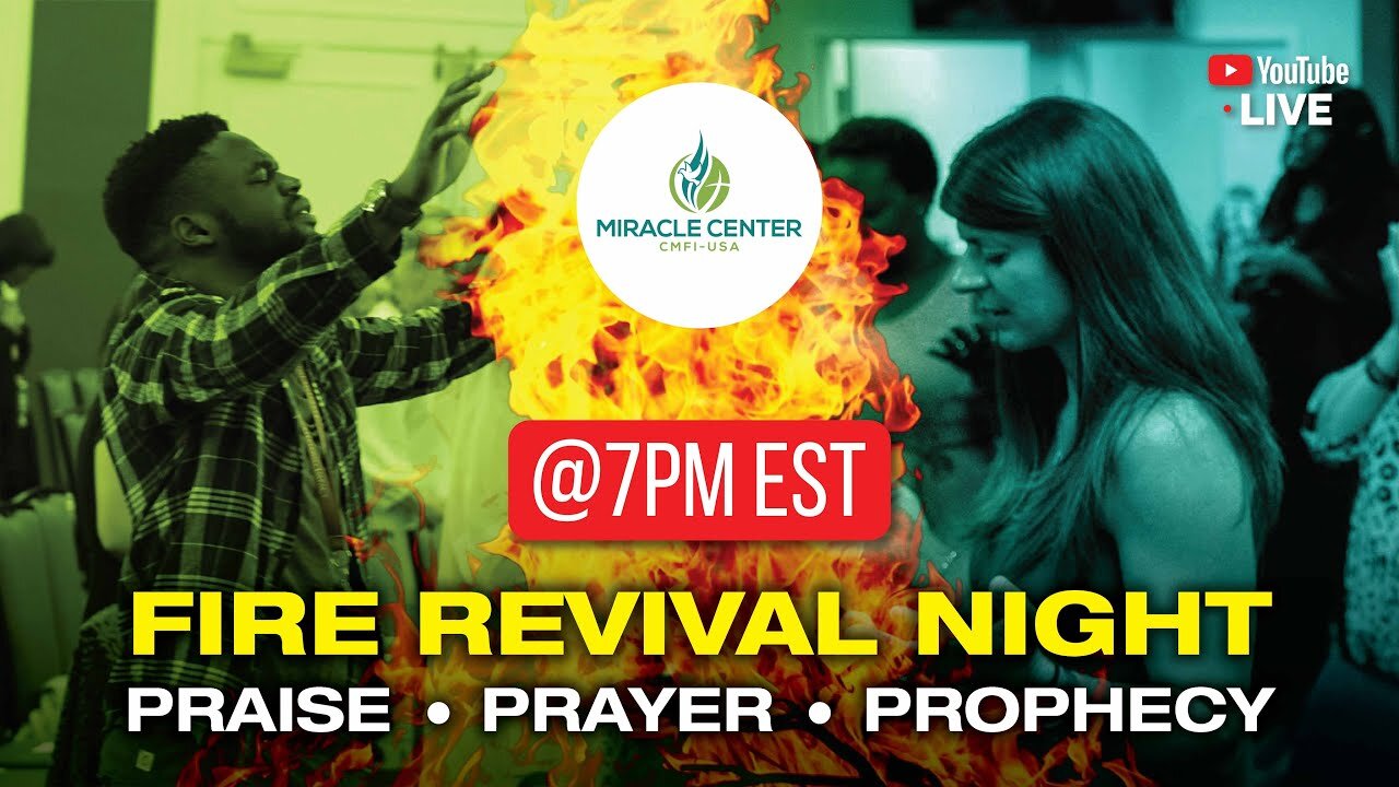 LIVE! 🔥FIRE REVIVAL NIGHT - Friday September 15th, 2023