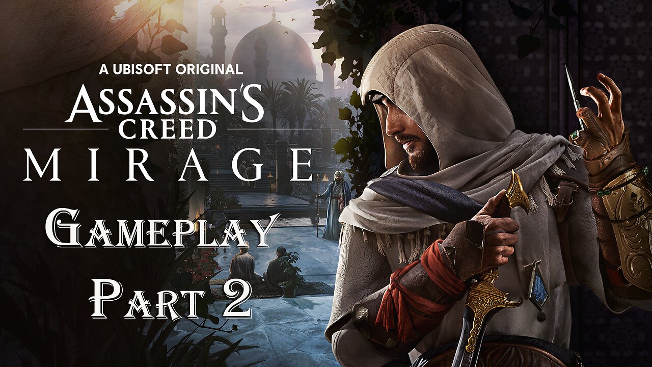 Assassin's Creed Mirage - Full Gameplay Walkthrough / No Commentary Part 2