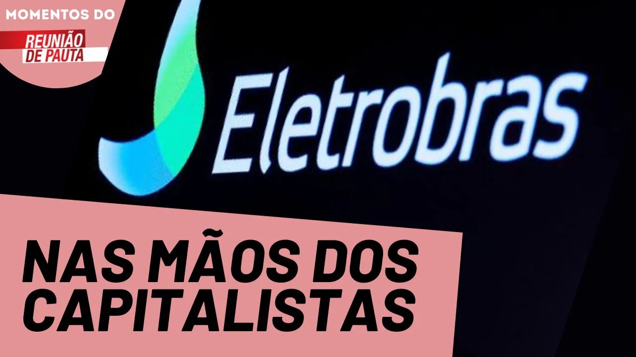 A privatização da Eletrobras | Momentos do Reunião de Pauta