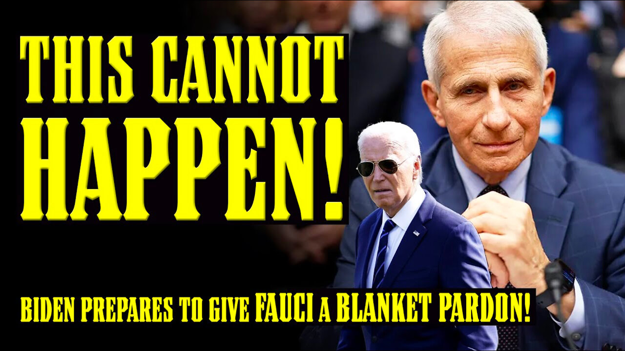 Joe Biden Prepares to PARDON ANTHONY FAUCI!! Giving him BLANKET IMMUNITY!!