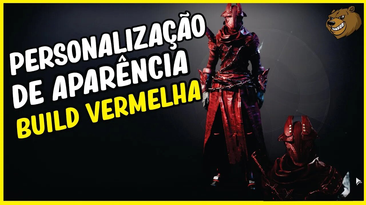 DESTINY 2 │ PERSONALIZAÇÃO DE APARÊNCIA BUILD VERMELHA
