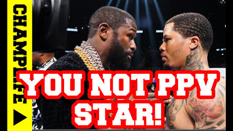 WHY MAYWEATHER DUMPING GERVONTA? HE NOT A PPV STAR!