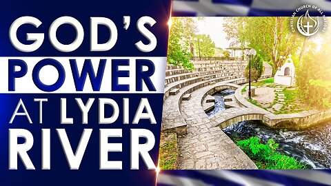 HOLY LAND TOUR: LYDIA RIVER IN PHILIPPI