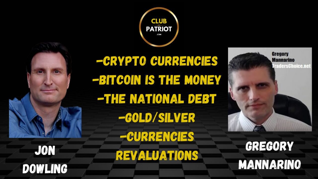 Jon Dowling & Gregory Mannarino Latest Financial Updates & Financial Freedom Movements