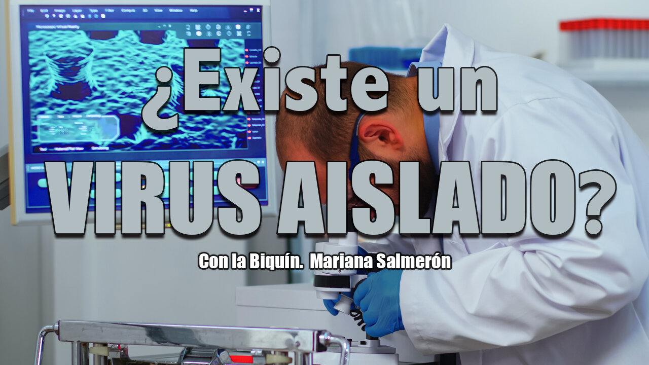 ¿EXISTE UN VIRUS AISLADO? ¿QUÉ SUCEDE REALMENTE?