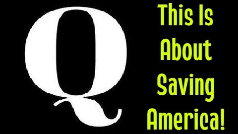 Q! This Is About Saving America!