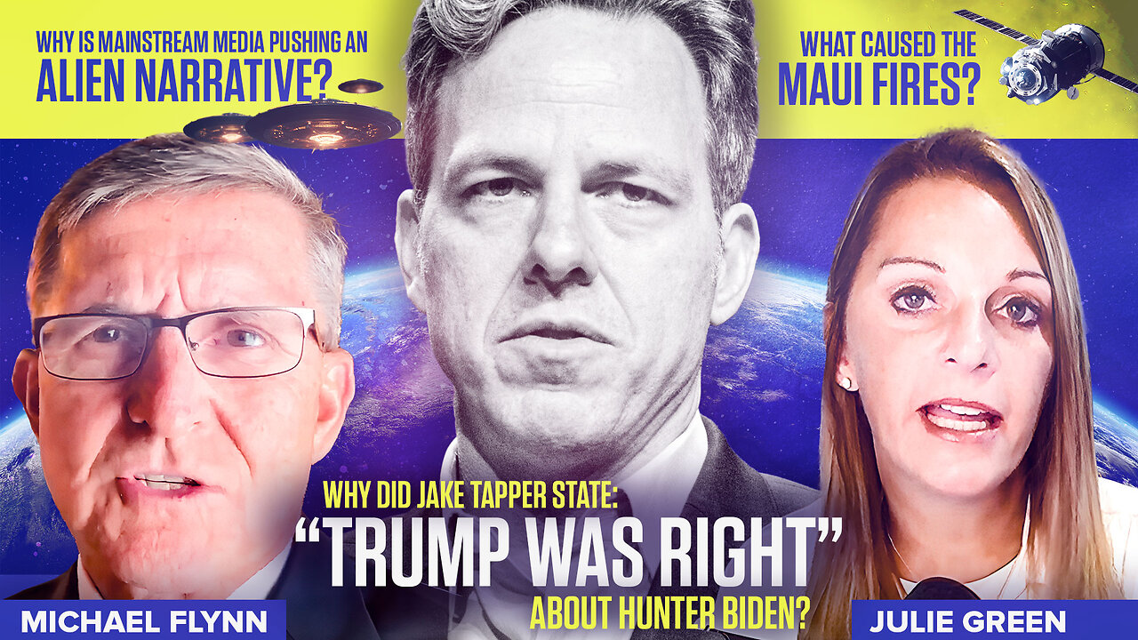 General Flynn & Julie Green | Why Did Jake Tapper State, “Trump Was Right” About Hunter? Why Is Mainstream Media Pushing an Alien Narrative? What Caused the Maui Fires? | 7 Tickets Remain for the ReAwaken Vegas | BRICS Conference Kicks Off?