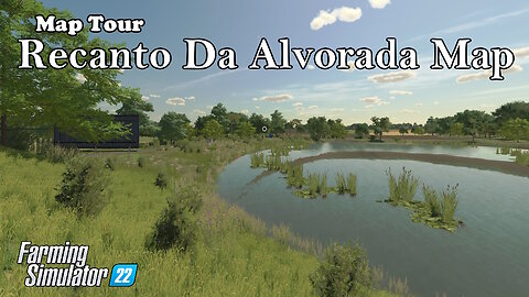 Map Tour | Recanto Da Alvorada Map | Farming Simulator 22