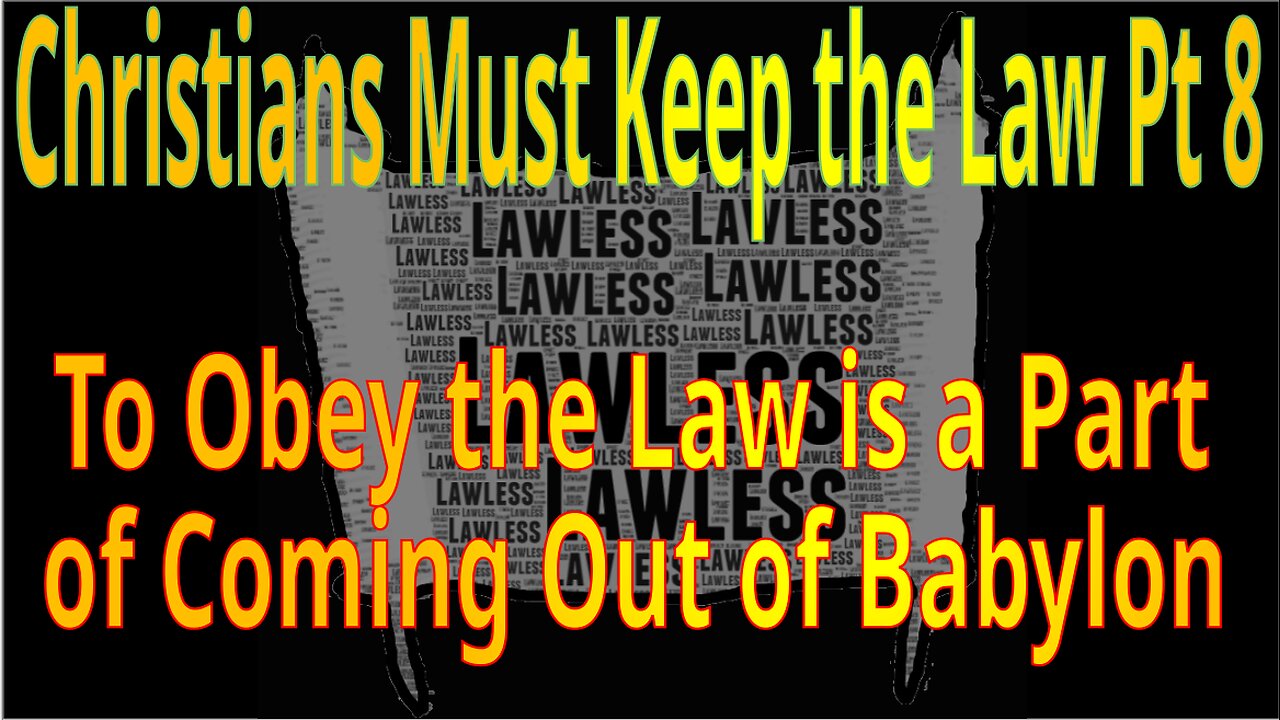 Christians Must Obey the Law Pt 8