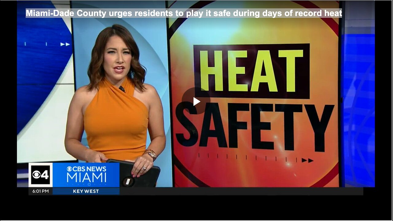 Miami-Dade County urges residents to play it safe during days of record heat