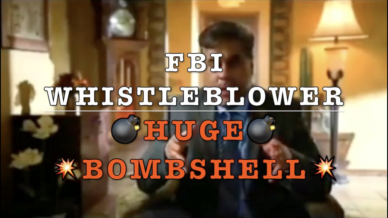 FBI WHISTLEBLOWER - 💣💥HUGE BOMBSHELL💥💣