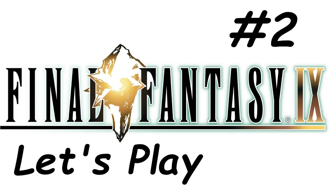 Let's Play Final Fantasy 9 - Part 2