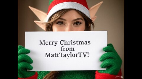 Merry Christmas and a Happy New Year from MattTaylorTV!