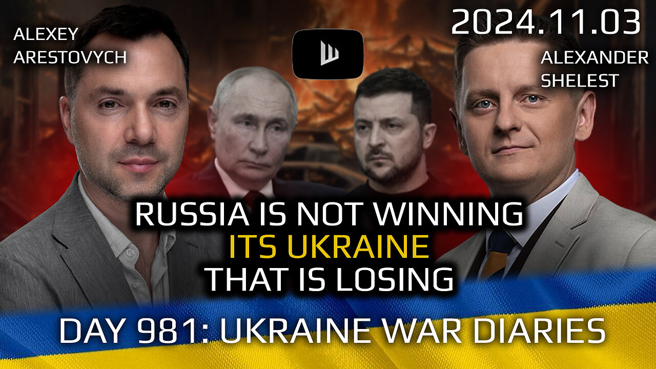 War in Ukraine, Analytics. Day 981: It is Not Russia Winning. It's Ukraine Losing. Arestovych