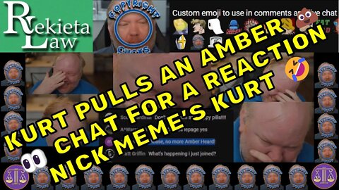 Is Uncivil Law (Kurt) OK?? Rekieta Law (Nick) MEME's Kurt with a new Emoji.. What a MoFo 🤣🤣