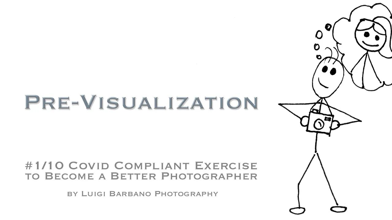 1 Visualization - 10 Covid Compliant Exercises to Become a Better Photographer