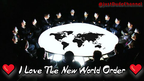 I Love The New World Order
